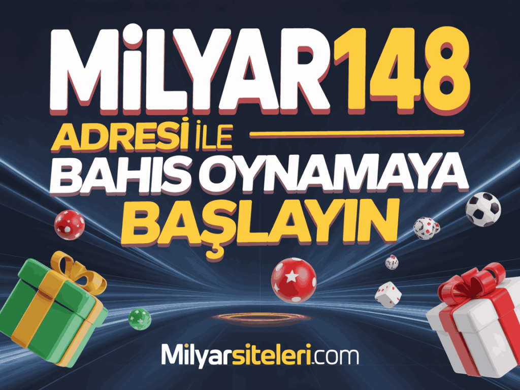 milyar148 adresi ile bahis oynamaya baslayin