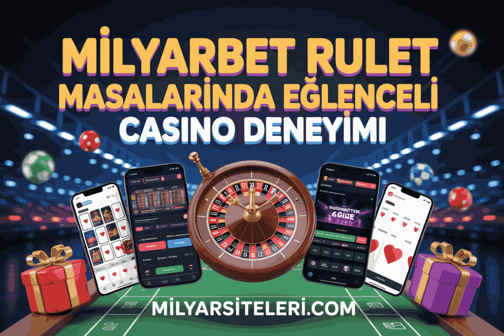 milyarbet rulet masalarinda eglenceli casino deneyimi